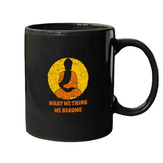 Buddha Monk Namaste Buddhism What We Think We Become 28 Mugs