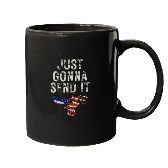 Just Gonna Send It American Flag Motocross 21 Mugs