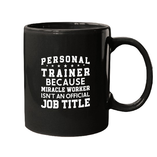 Personal Trainer Quote Official Job Title Personal Trainer Mugs