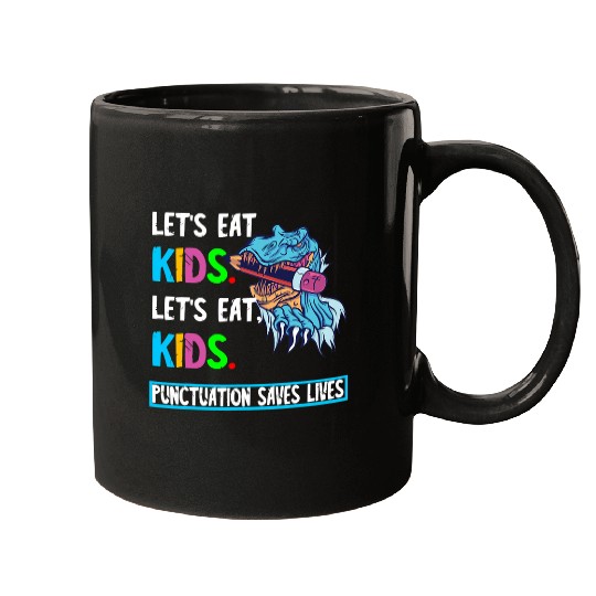 Dinosaur Pet Grammar Rules TRex Lets Eat Kids Punctuation Saves Lives Mugs