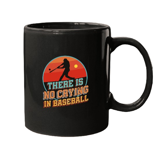 There Is No Crying In Baseball Sunset Baseball Player Mugs