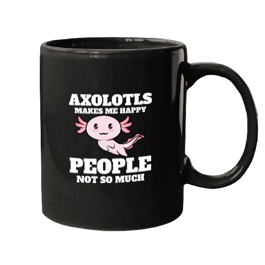 Axolotls Pet Kawaii Axolotlss Make Me Happy Funny Kawaii Retro Salamander Mugs