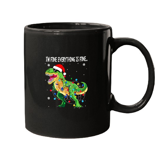Dinosaur Pet Im Fine Everything Is Fine Christmas Lights t rex Mugs