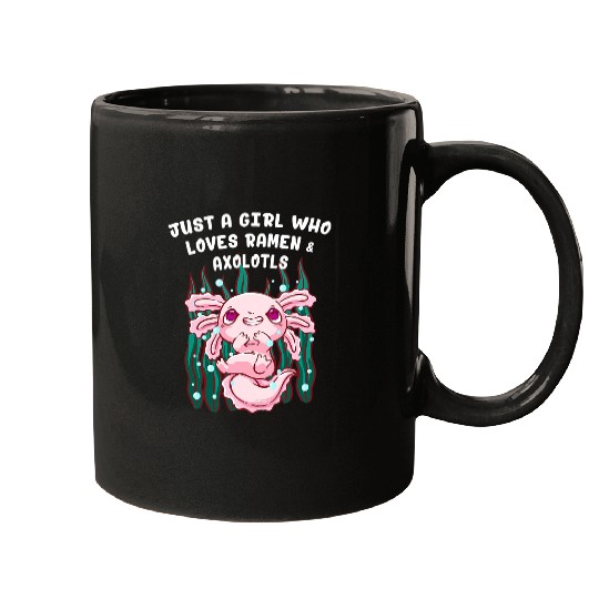 Axolotls Pet Just a Girl Who Loves Ramen and Axolotls Food Salamander 21 Mugs