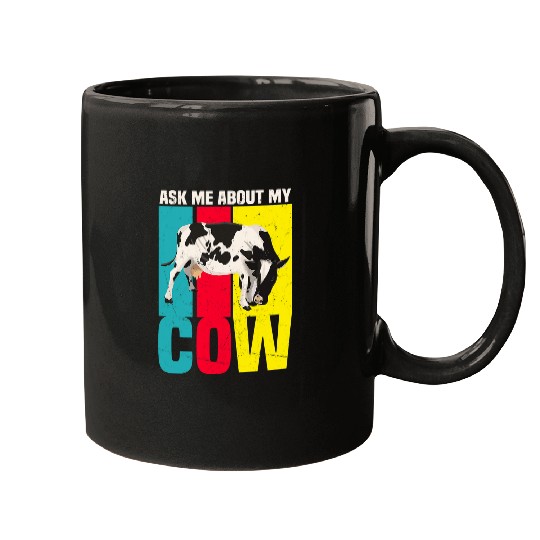 Cow Pet Ask Me About My Cow Lover Farmer Ranch Owner Animal 09 Mugs