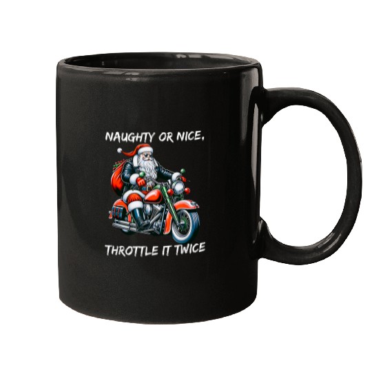Naughty or Nice Throttle It Twice Motorcycle Christmas 21 Mugs