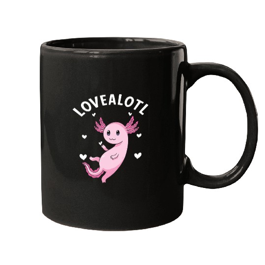 Axolotls Pet Lovealotl Salamander Love Axolotls Mugs
