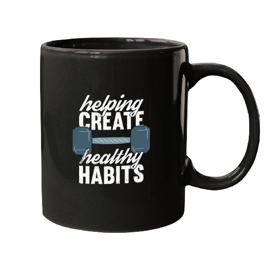 Helping Create Healthy Habits Fitness Personal Trainer Gym Mugs