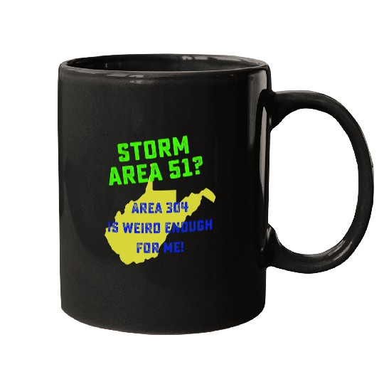 Aliens UFO Storm Area 51 West Virginia WV 304 Alien Invasion Mugs