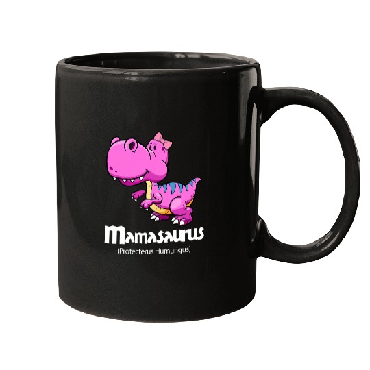 Dinosaur Pet Mamasaurus Dinosaur Funny Mothers Day Dino Mugs