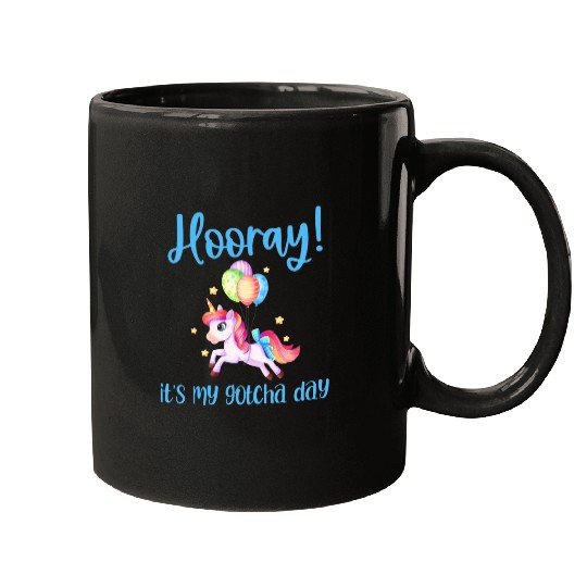 Unicorn Pet Kids Hooray Its My Gotcha Day Adoption Unicorn Adopting Gift 1 Mugs