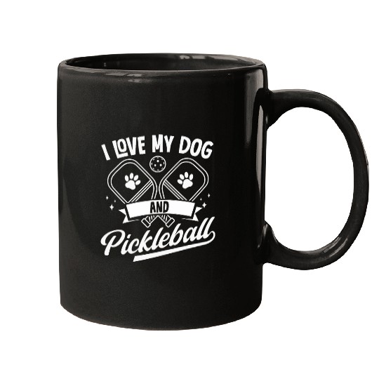 Sport Pickleball I Love My Dog and Pickleball Player Mugs