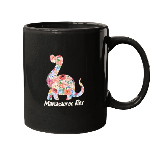 Dinosaur Pet Mamasaurus rexs Floral Dinosaur Mom Mothers Day Mugs