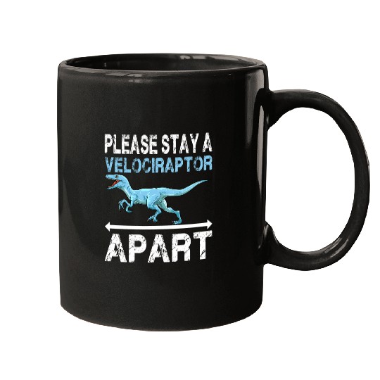 Dinosaur Pet Please Stay a Velociraptor Apart for a Dino Lover Mugs