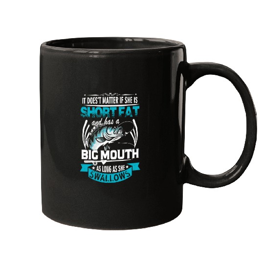 Fishing Fun Short Fat And Has A Big Mouth Fishing Swallow 243 Mugs