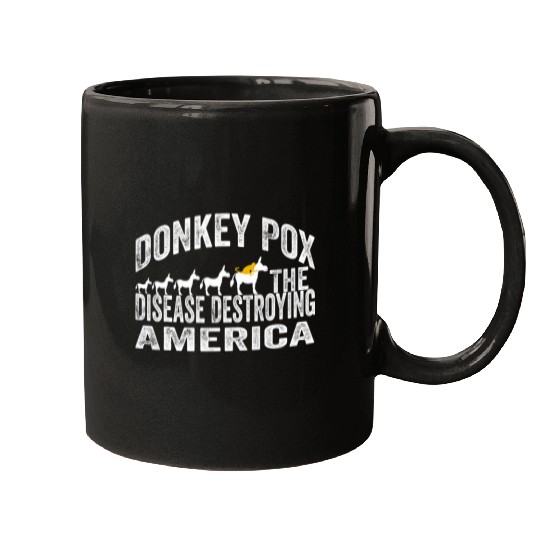 Donkey Pet Funny Donkey Pox The Disease Destroying America Mugs