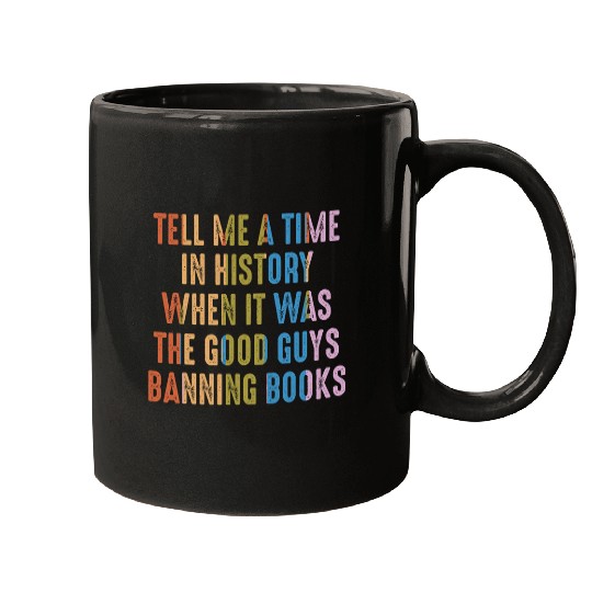 Book Fun A Time In History When It Was The Good Guys Banning Mugs