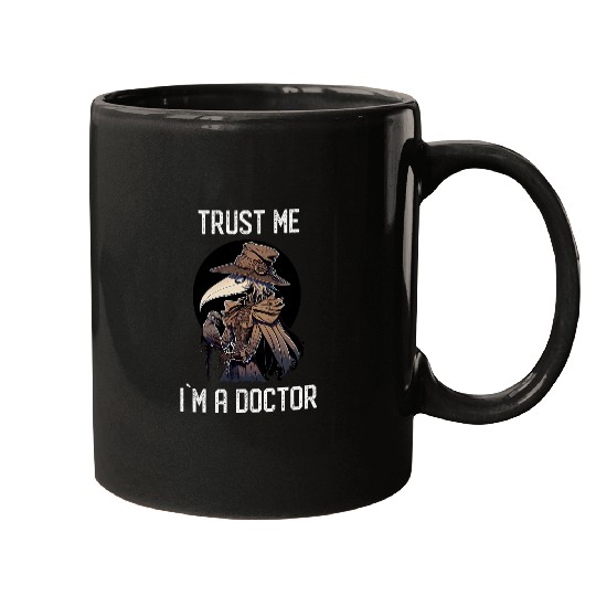Trust Me I am Doctor 2Gothic Medieval Female Plague Doctor 22 Mugs