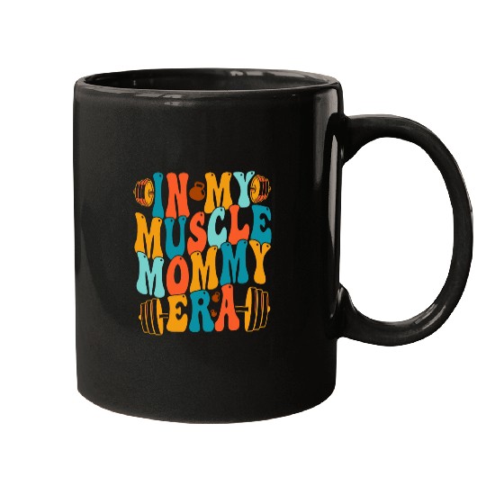 Groovy Retro In My Muscle Mommy Era Gym workout fitness Mugs