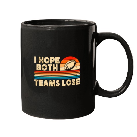 Sport Rugby I Hope Both Teams Lose Funny Rugby And Football vintages Mugs