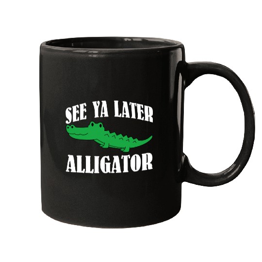 Alligator Pet See Ya Later Alligator  For Adults and Kids 5 Mugs