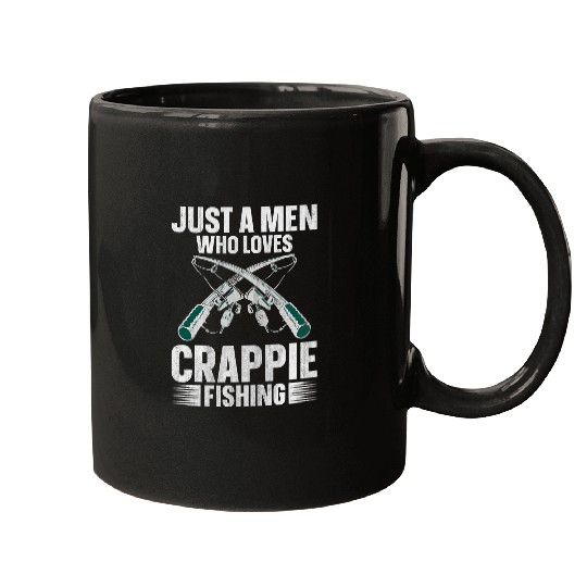 Fishing Fun Crappie Fish Fisherman Just A Men Who Loves Crappie Fishing Mugs