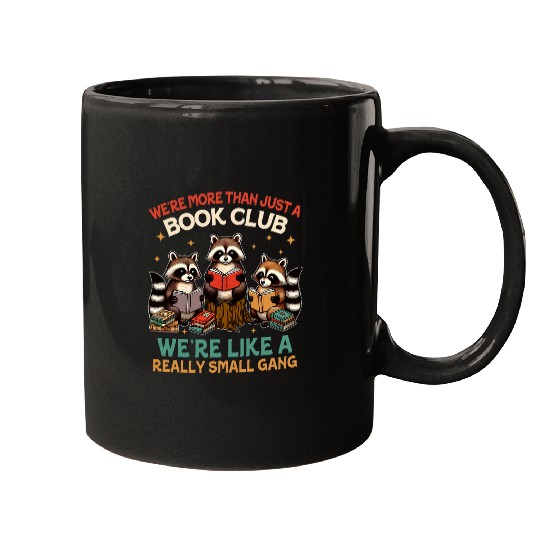 Book Fun Racoon Reading Were More Than Just A Book Club Mugs