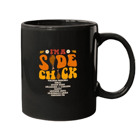 Chicken Pet Funny Turkey Leg Im A Side Chick Thanksgiving Day 8 Mugs