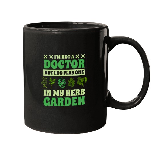 IM Not A Doctor Herb Lover and Herbalism Mugs