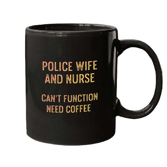 nurses Job Police Wife nurses Life RN Mom 51 Mugs