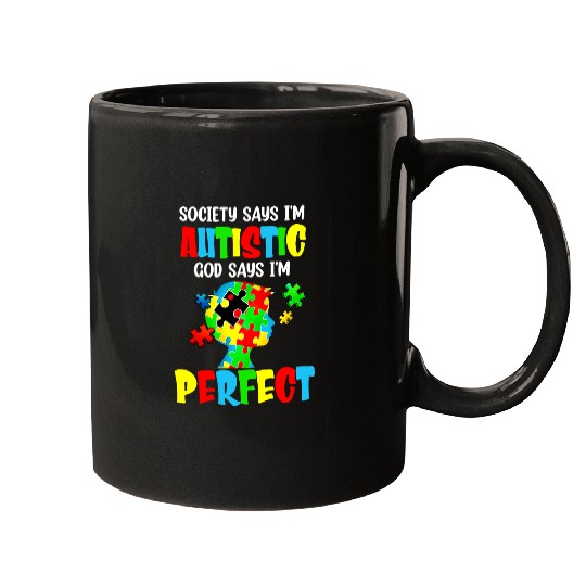 Autism Puzzle Society Says Im Autistic God Says Im Perfect Autism 2 Mugs