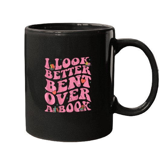 Book Fun I Look Better Bent Over A Book Retro Groovy Reading Books Mugs