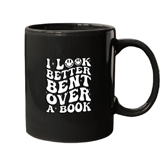 Book Fun I Look Better Bent Over A Book Teacher Mugs