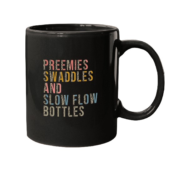 nurses Job preemies swaddles slow flow bottles NICU Nursing Student Mugs