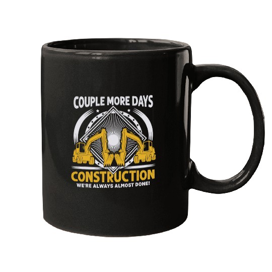 Excavator Fun Couple More Days Construction Funny Quote Excavator Worker Mugs