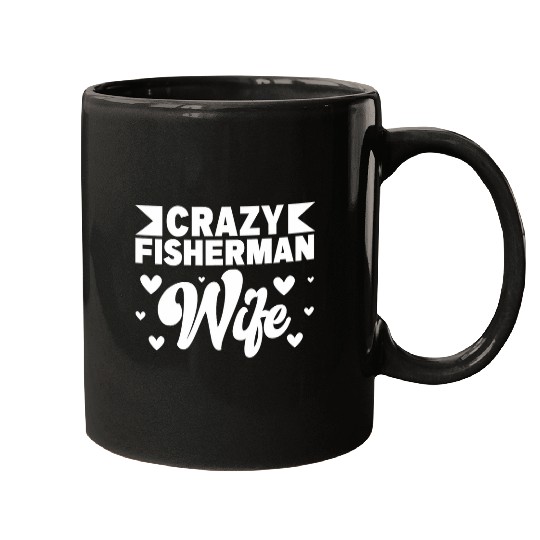 Fishing Fun crazys Fisherman Wife Trout Fishing Fly Fishing Mugs