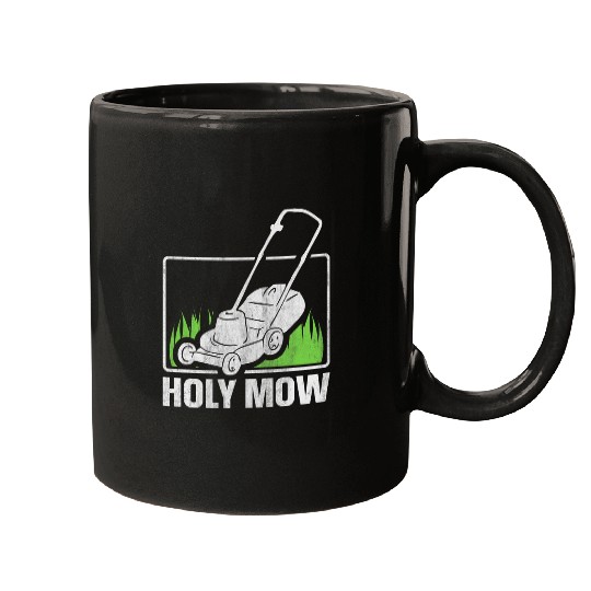 Lawn Mower Fun Holy Mow Design for a Lawn Mowing Gardener Mugs