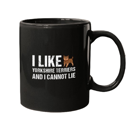 Yorkshire Pet Dog I Like Yorkshire Terrier And I Cannot Lie Mugs