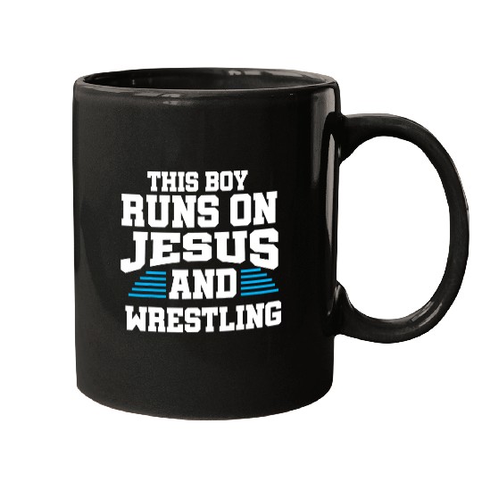 Sport Wrestling Jesus teen This Boy Runs On Jesus And Wrestling Christian Mugs
