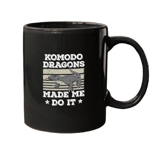 Komodo Pet Komodo Dragons Made Me Do It Funny Komodo Dragon Lover Mugs