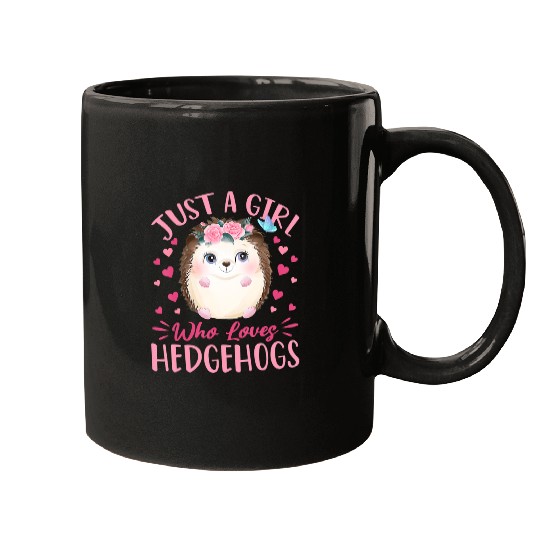 Hedgehog Pet Animals Pet Just A Girl Who Loves Hedgehogs 016 Mugs