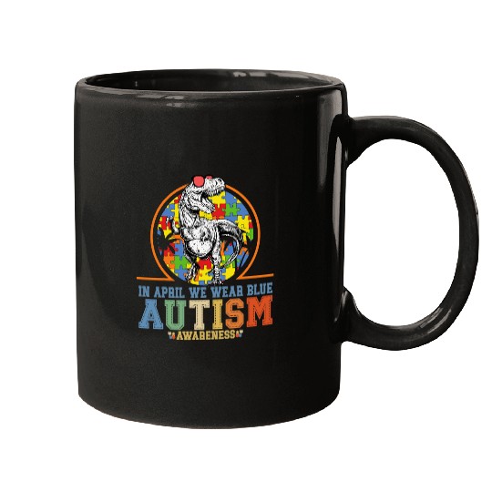 Autism Puzzle Dino Trex In April We Wear Blue Mugs