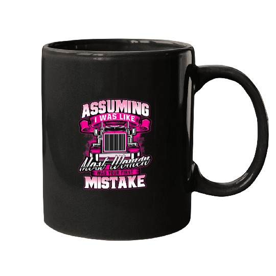 Truck Fun First Mistake Female Semi Truck Driver Trucker Trucking Mugs