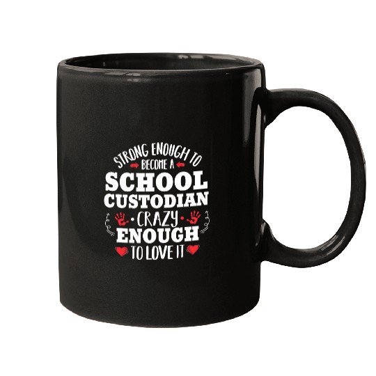 Strong Enough School Custodian Janitor Appreciation Gift Mugs