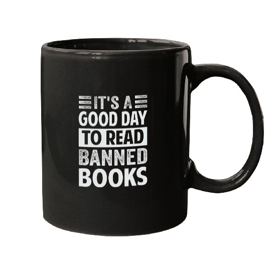 Book Fun Its A Good Day To Read Banned Books Funny Irony Saying Mugs
