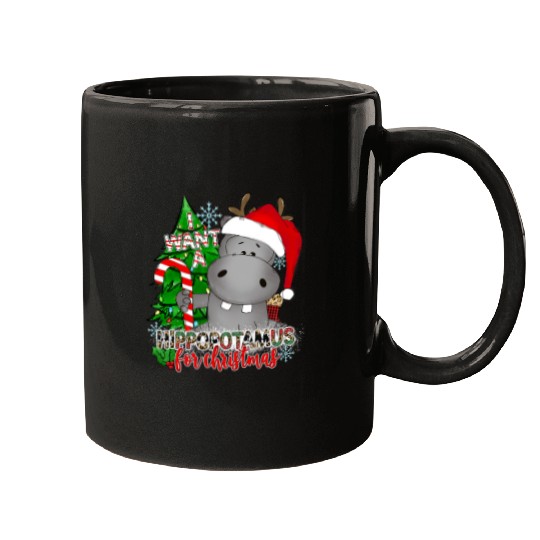 Hippo Pet I Want A Hippopotamus For Christmas Cute xmass Hippo Lover Mugs