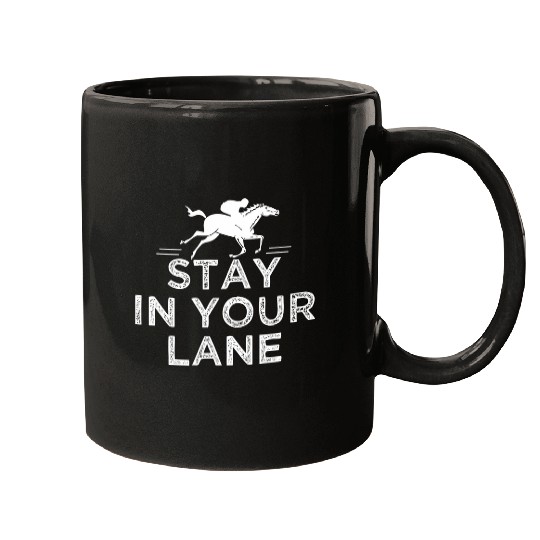 Horse Pet Stay In Your Lane Horse Racing Vintage Mugs
