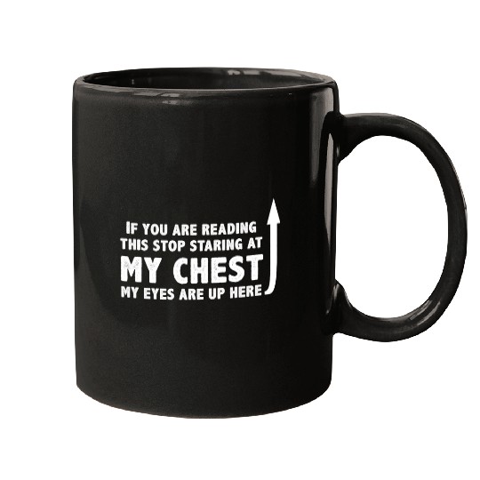 Book Fun If You Are Reading This Stop Staring At My Chest Funny Mugs
