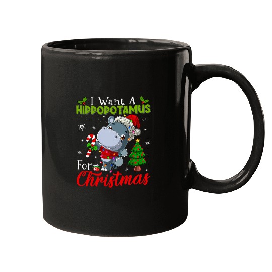 Hippo Pet I Want A Hippopotamus For Christmas Funny xmass Mugs