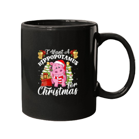 Hippo Pet I Want A Hippopotamus For Christmas Cute xmass Family Gifts Mugs
